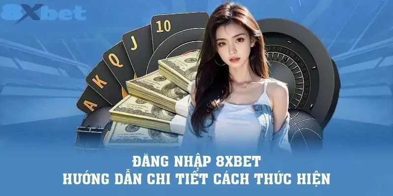 cach-dang-nhap-8xbet