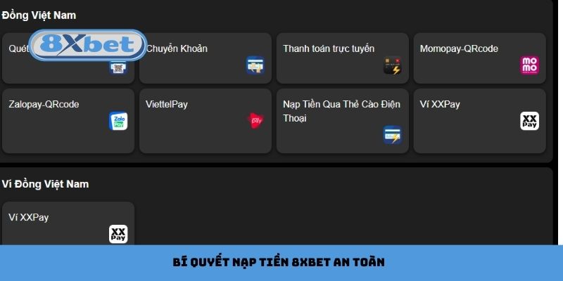 Bí quyết nạp tiền 8xbet an toàn
